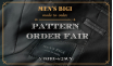 ★ PATTERN ORDER FAIR ★